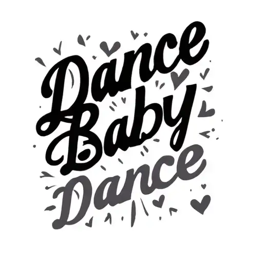 Small Text 'Dance Baby Dance'