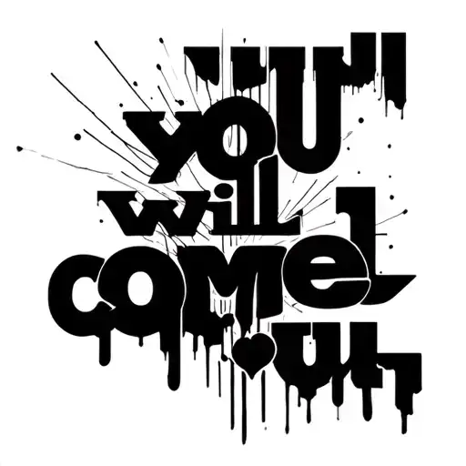 Abstraction With The Word You Will Come Out