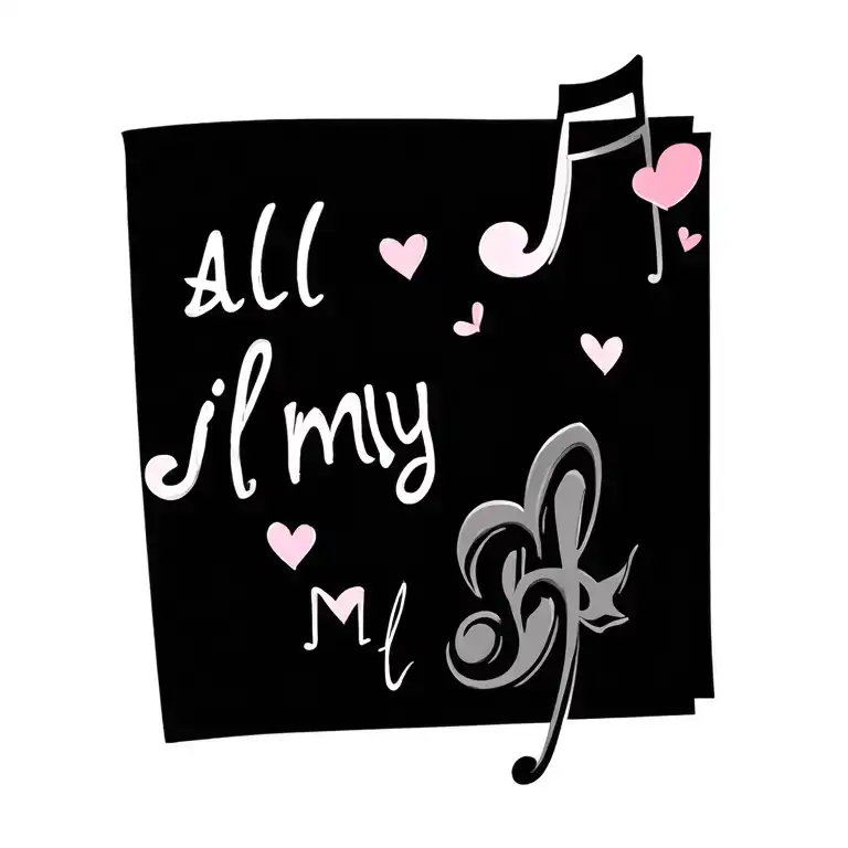 All My Life Text With Music Note And Hearts