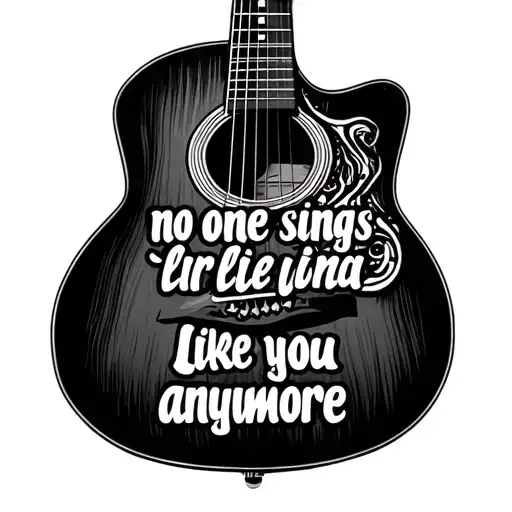 Acoustic Guitar With The Cursive Words No One Sings Like You Anymore Inside Of Guitar