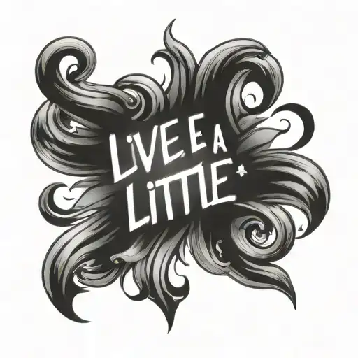 Live A Little Text
