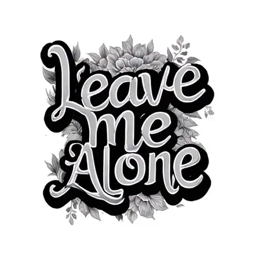 Leave Me Alone Lettering