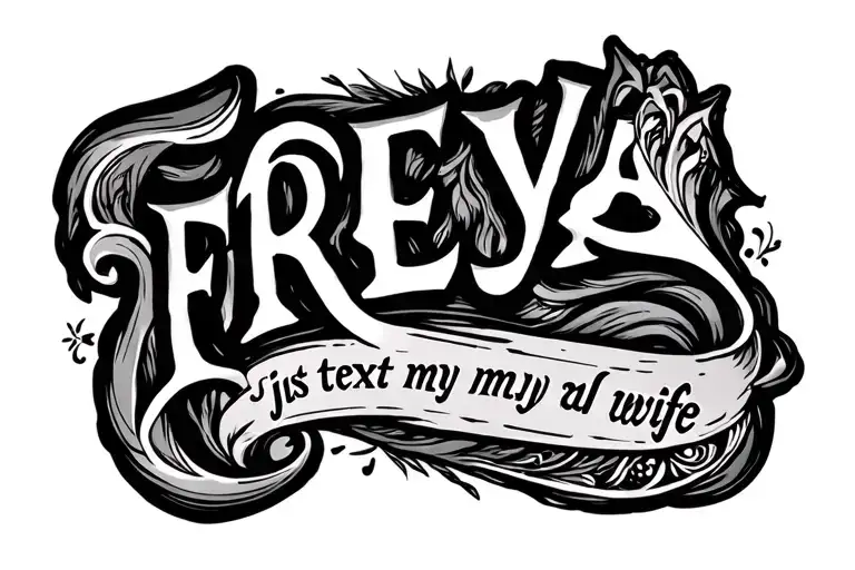 Freya Just Text My Wife Name