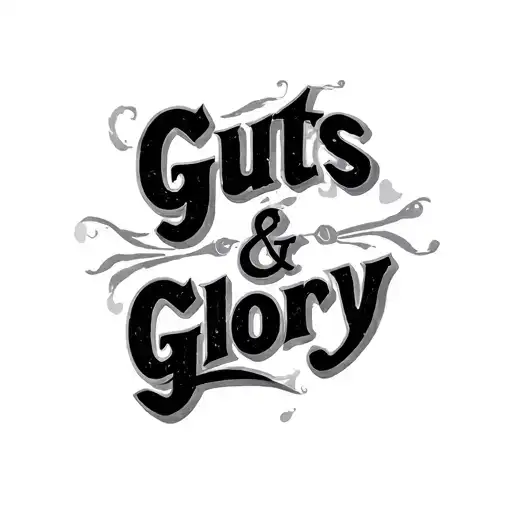 Guts And Glory Word