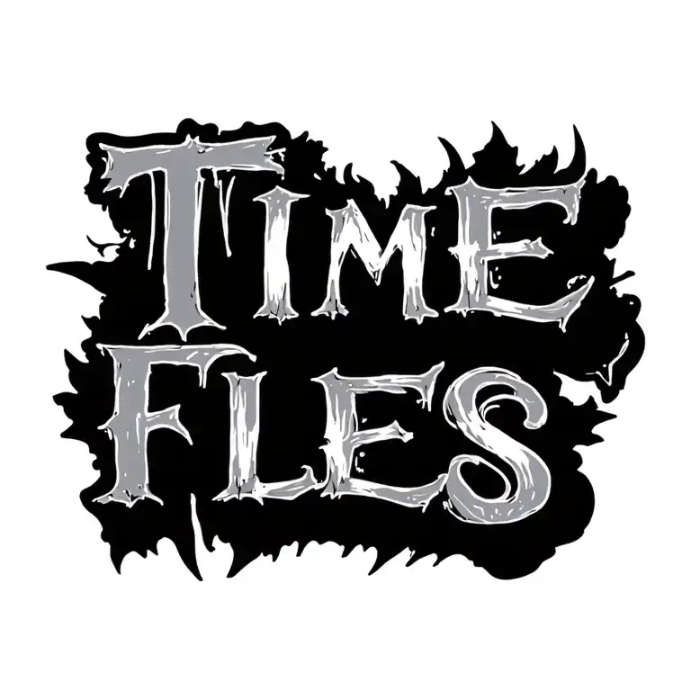 Time Flies Quote Written Across