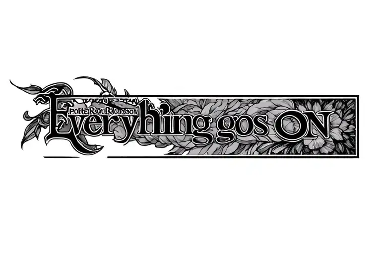 A Tattoo Featuring The Porter Robinson Song Everything Goes On