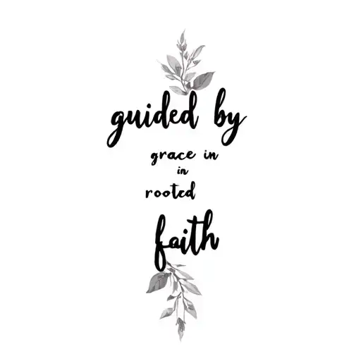Guided By Grace Rooted In Faith Written