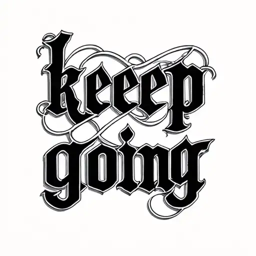 Keep Going Gothic Writing