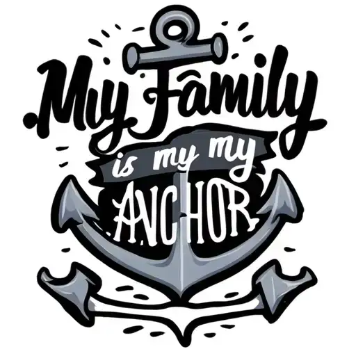 Anchor With Text My Family Is My Anchor Connected