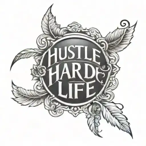Hustle Hard Life