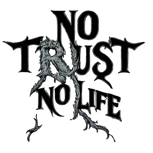 No Trust No Life