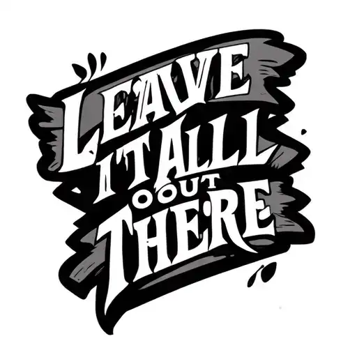 Cross With Words Saying Leave It All Out There