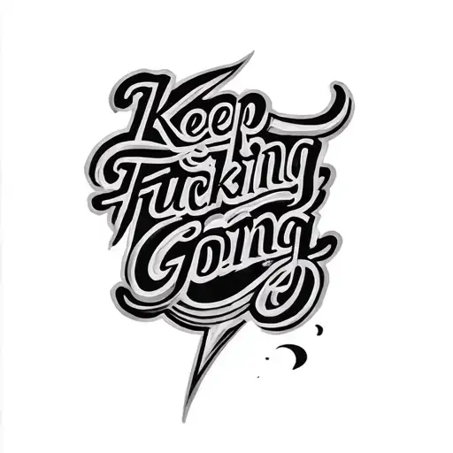 Keep Fucking Going