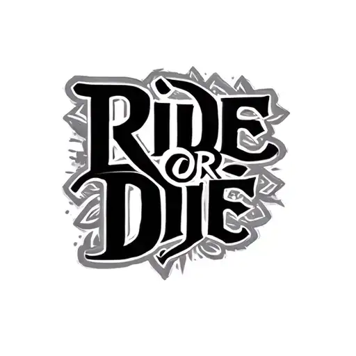 Ride Or Die