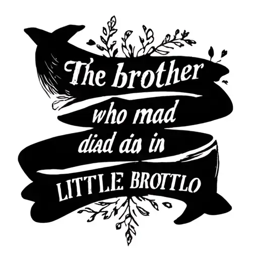 Memorial Quote For Little Brother Who Died Recently