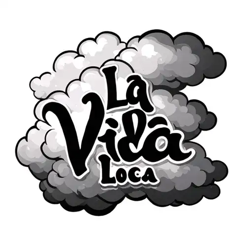 La Vida Loca With Clouds On The Outside Of It