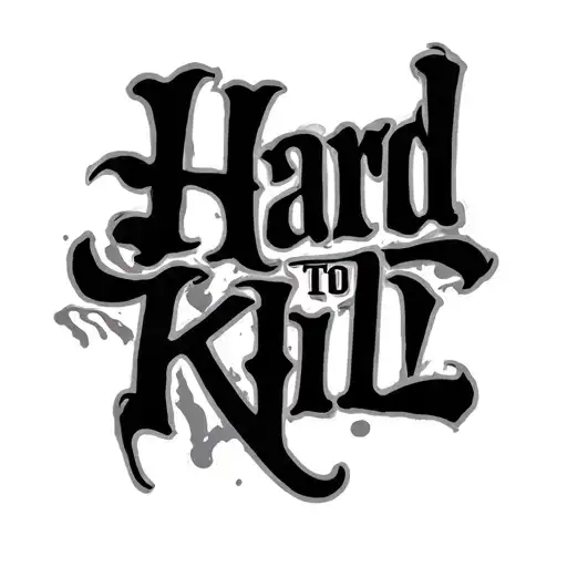 Hard To Kill Text Tattoo On Front Bicep