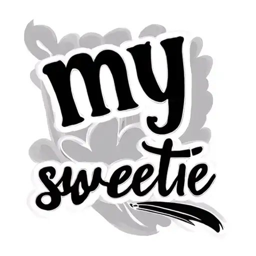 My Sweetie' Written In Cursive