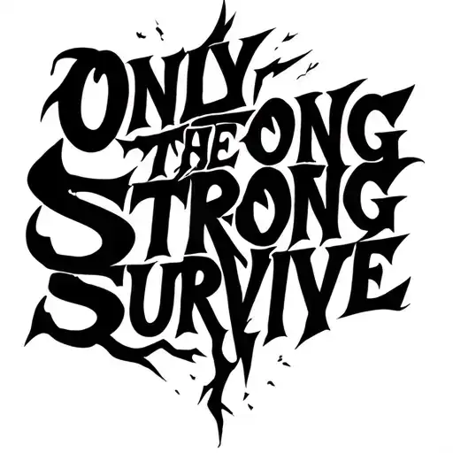 Only The Strong Survive Lettering With Lightning Coming Out