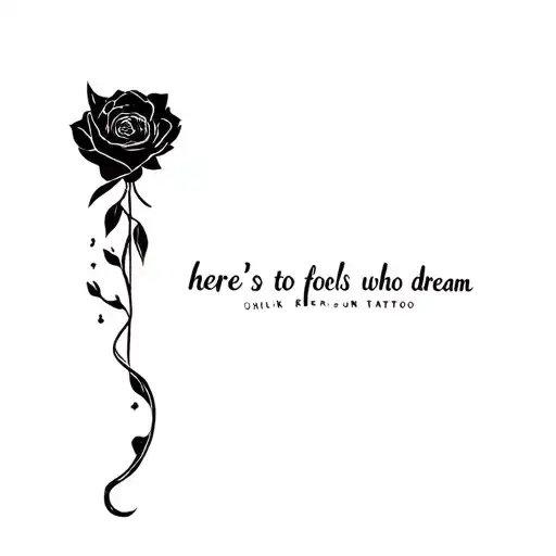Here's To The Fools Who Dream
