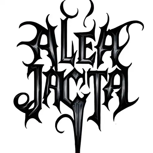 Alea Jacta Is Gothic Lettering