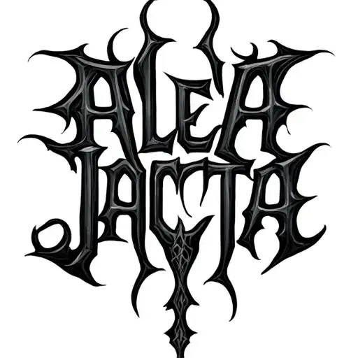 Alea Jacta Is Gothic Lettering