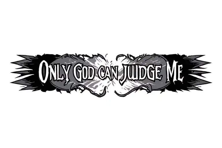 Only God Can Judge Me