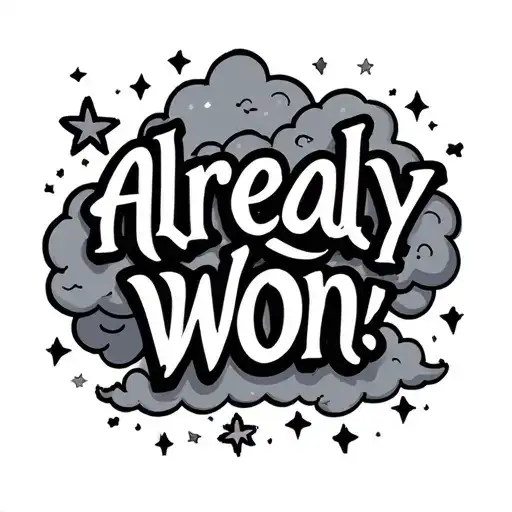 Already Won Text With Stars And Clouds