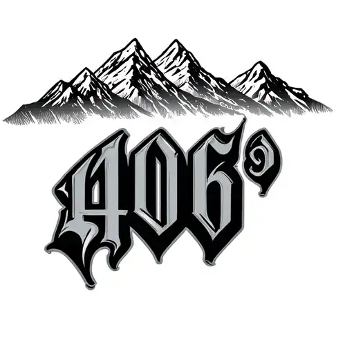 406 In Old English Font With Mountains In The Background