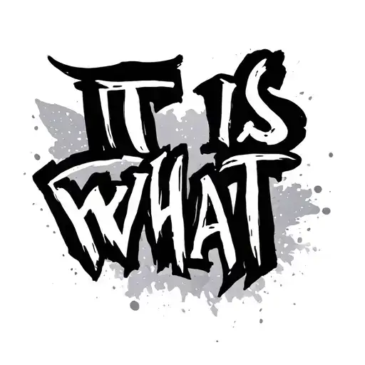 It Is What It Is Words Written