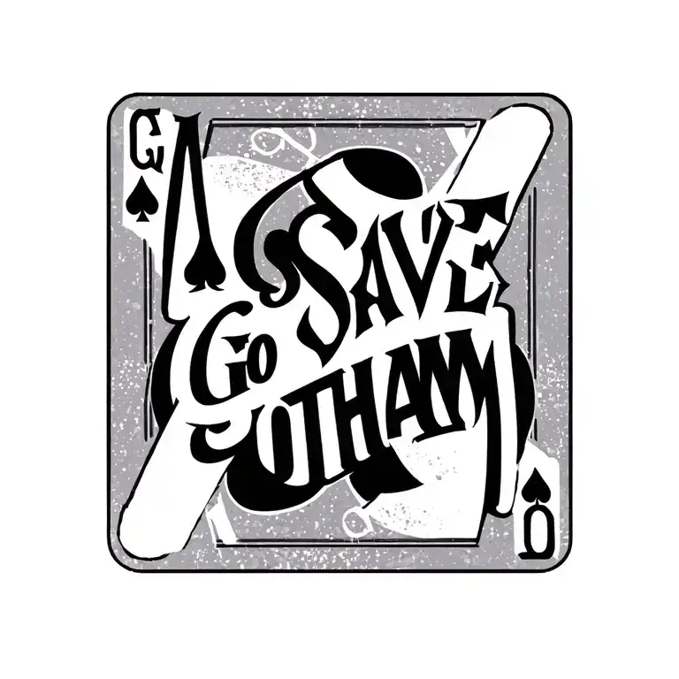 Gambit Ace Of Spade With Phrase Saying Go Save Gotham