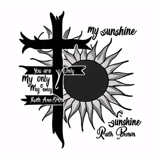 You Are My Sunshine My Only Sunshine With Cross And Sun Memorial With Name Ruth Ann Brown
