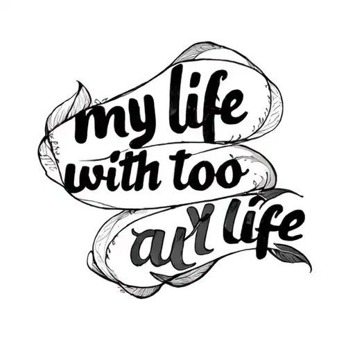 Frase With My Life Write