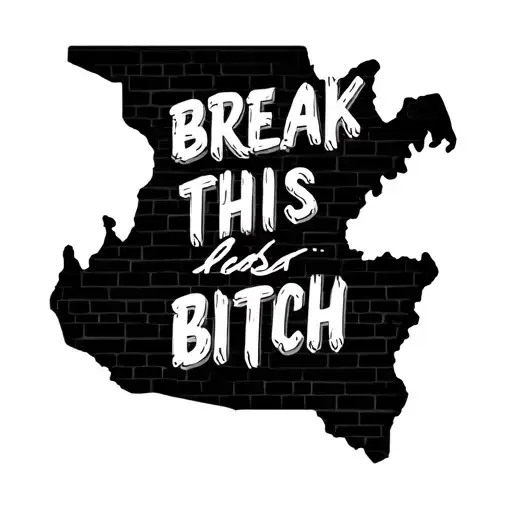 State Of West Virginia Outline With Brick And Bobwire With Words Saying Break This Bitch