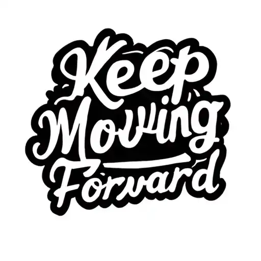 Keep Moving Forward Quote With Theme