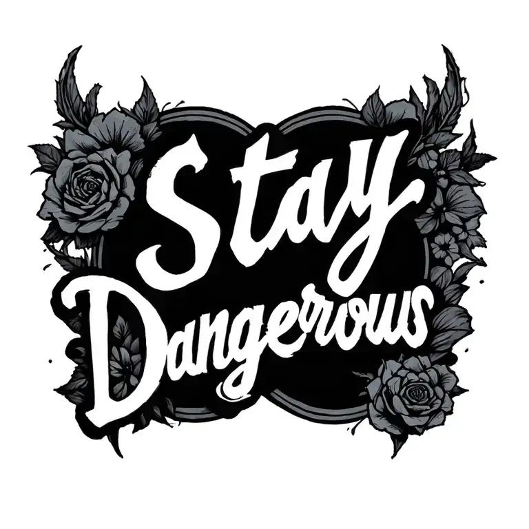 Stay Dangerous