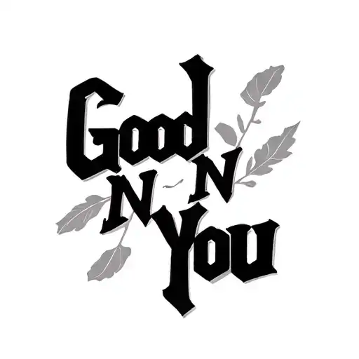 Cool Font Design Saying Good N You