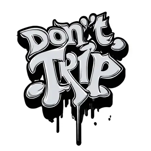 Don't Trip In Graffiti With Religious Design