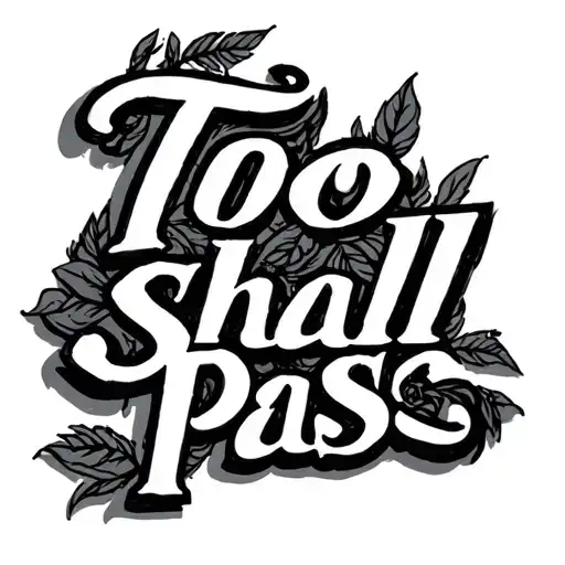 This Too Shall Pass