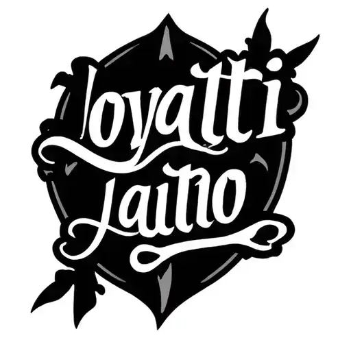 Make A Name Saying Loyalti No Background