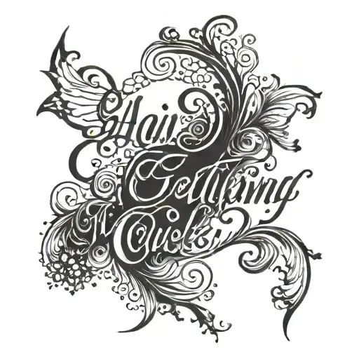 A Calligraphy Quote Tattoo Inspired By Your Favorite Motivational Music Lyrics