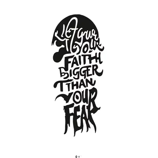 Let Your Faith Be Bigger Than Your Fear