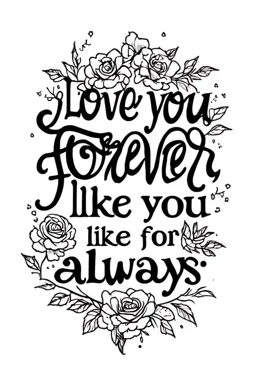 Love You Forever Like You For Always