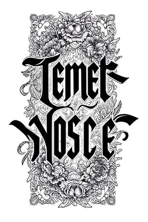 The Word Temet Nosce In Cursive Font Skinny Letters
