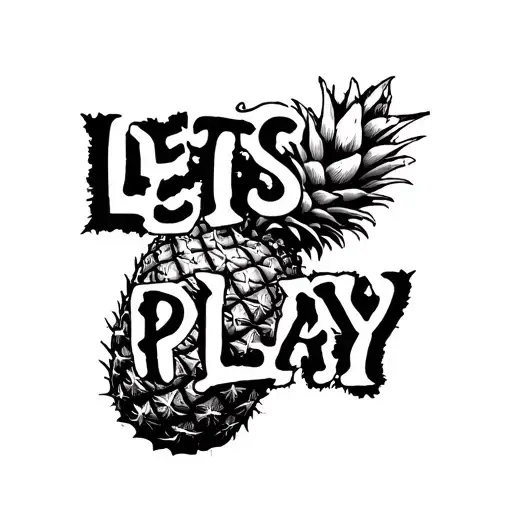 Pineapple With The Text Lets Play
