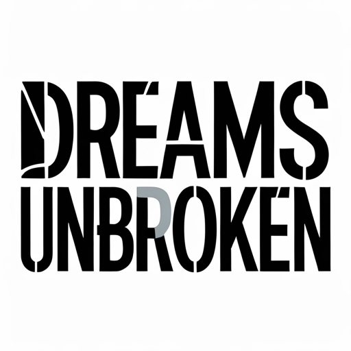 Dreams Unbroken