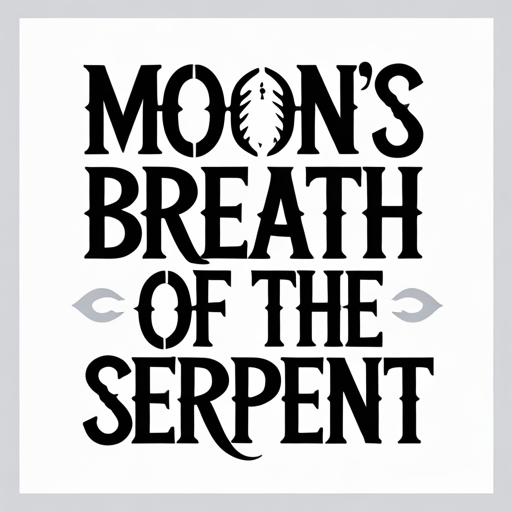 Moon’s Breath of the Serpent