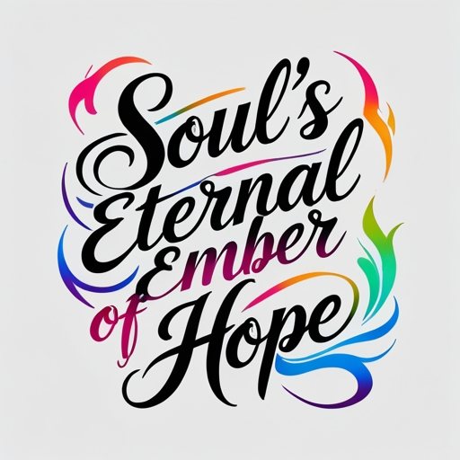 Soul’s Eternal Ember of Hope