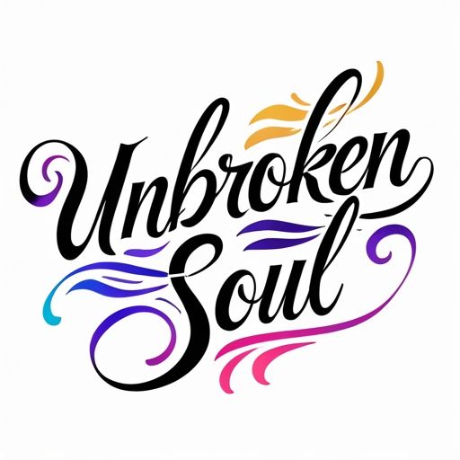 Unbroken Soul Tattoo idea
