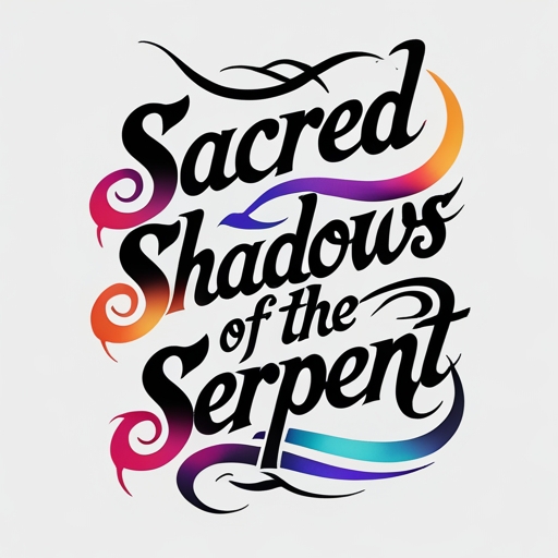Sacred Shadows of the Serpent